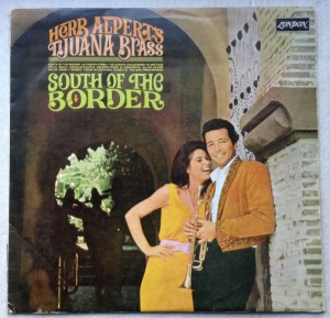 LP Herb Alpert's Tijuana Brass, South of the Borders