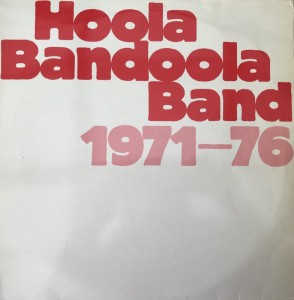 LP Hoola Bandoola Band 1971-1976