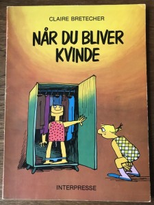 Nr du bliver kvinde, Claire Bretecher
